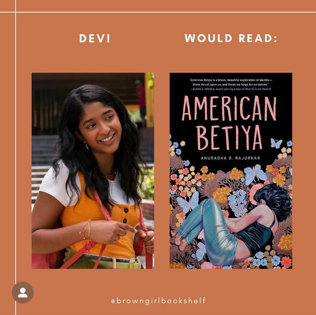 Devi from "Never Have I Ever" would read American Betiya, according to Browngirl Bookshelf